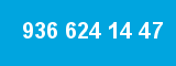 936 624 14 47